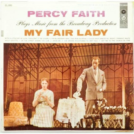 Пластинка Percy Faith Percy Faith plays music from the Broadway Production "My fair lady"